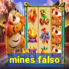 mines falso